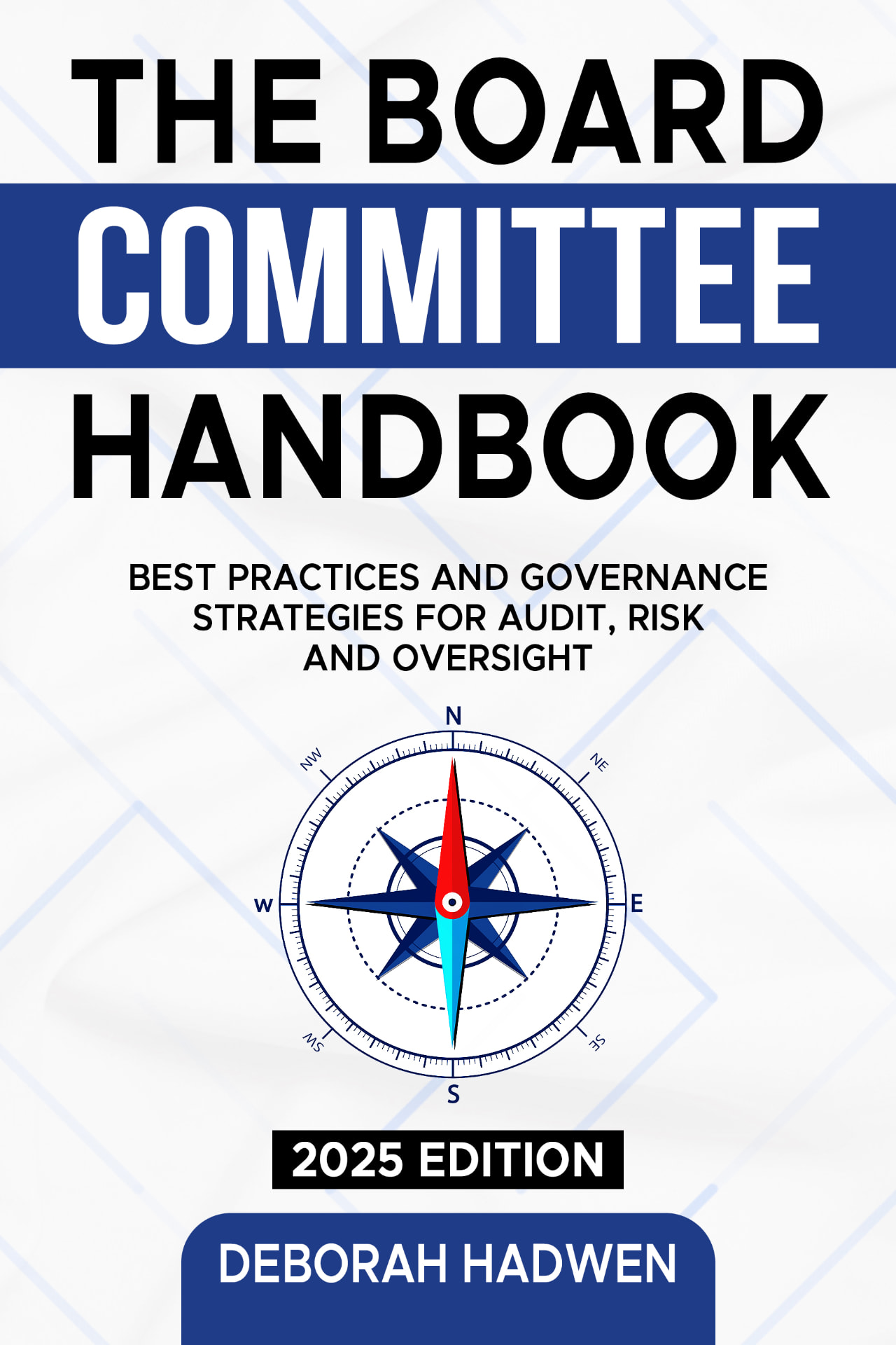 Front cover of The Board Committee Handbook by Deborah Hadwen, showing a navy and white cover with a compass motif.